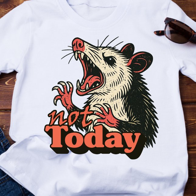 Feral Angry Possum Not Today Typography T-Shirt (Make a fierce statement with this feral possum design
)