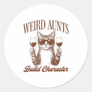 Feral Aunt Cat Lover Cat Auntie Weird Aunts Build Classic Round Sticker