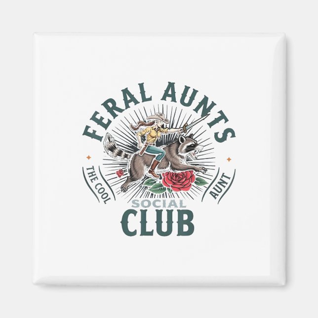 Feral Aunts Social Club The Cool Aunt Racoon  Magnet (Front)