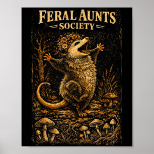 Feral Aunts Society Funny Opossum Floral Vintage Poster
