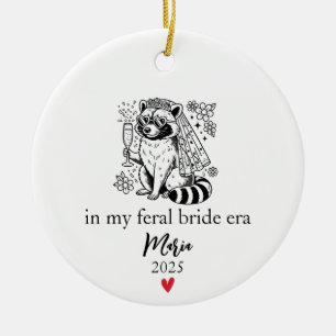 Feral Bride Era, Funny Racoon Bride Gift Ceramic Ornament