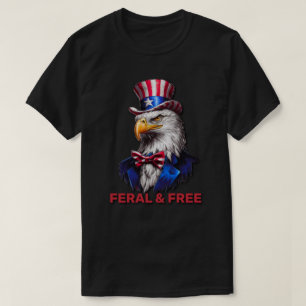 Feral But Free 4th Of July American Eagle T-Shirt