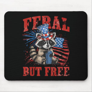 Feral But Free Funny 4th Of July Racoon Independe Mouse Pad