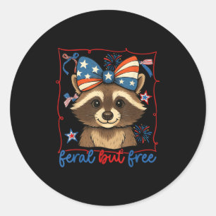 Feral But Free Funny Patriotic Racoon 4th Of July  Classic Round Sticker