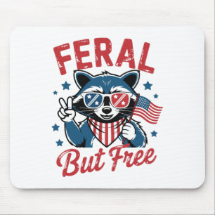 Feral But Free Funny Racoon 4th Of July Usa Patri Mouse Pad