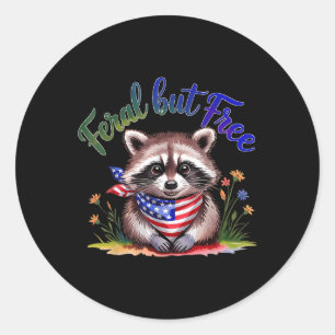 Feral But Free Funny Racoon 4th Of July Womens Pa Classic Round Sticker