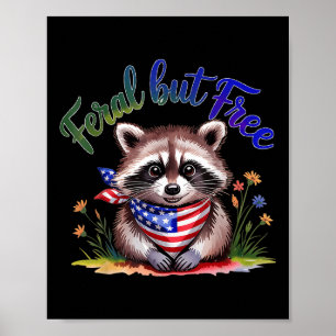 Feral But Free Funny Racoon 4th Of July Womens Pa Poster