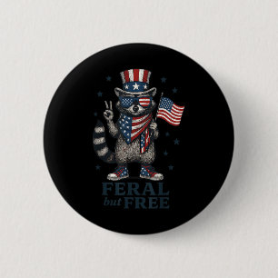 Feral But Free Funny Racoon Usa Flag Patriotic 4t 6 Cm Round Badge