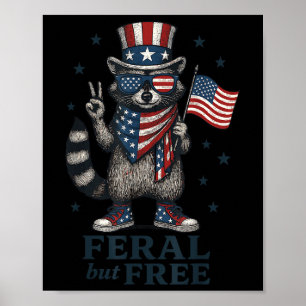 Feral But Free Funny Racoon Usa Flag Patriotic 4t Poster