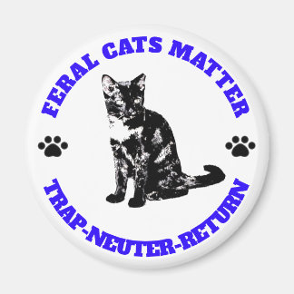 Feral Cats Matter. Trap-Neuter-Return. Magnet