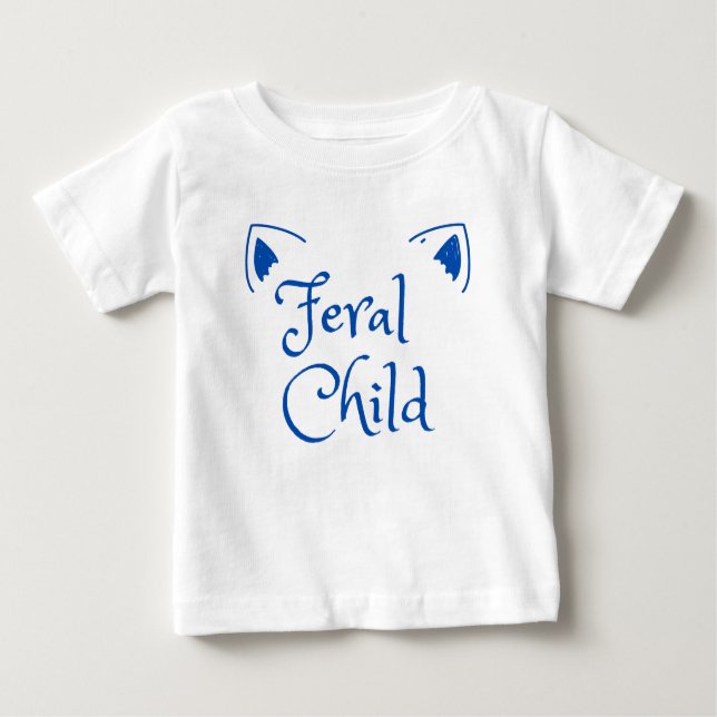 Feral Child - Crazy Wild Child in Blue Baby T-Shirt (Front)