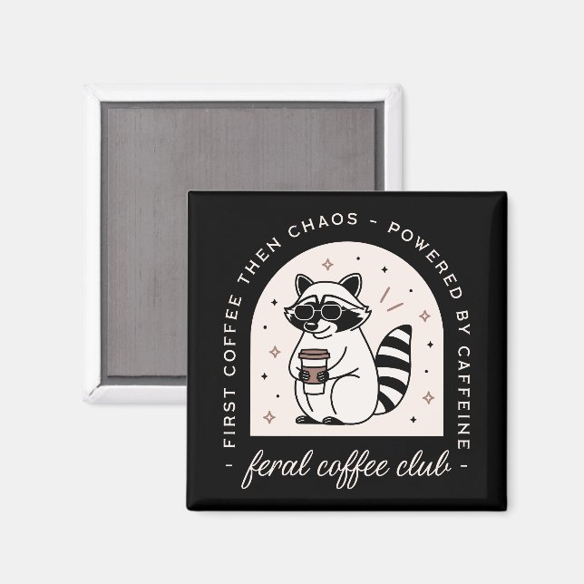 Feral coffee club funny weird racoon lovers retro magnet (Front/Back)