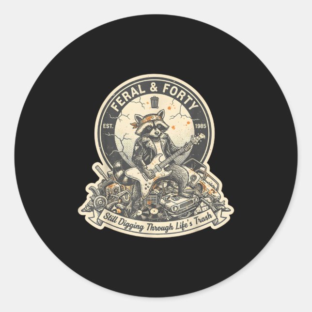 Feral Forty Raccoon Funny 40th Birthday Outfits Wo Classic Round Sticker (Front)