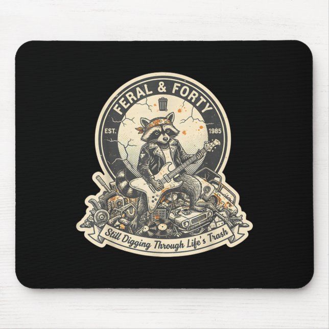 Feral Forty Raccoon Funny 40th Birthday Outfits Wo Mouse Pad (Front)