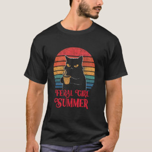 Feral Girl Summer Cat and Coffee Lover Design Wome T-Shirt