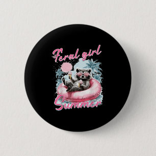Feral Girl Summer Funny Meme Feral Racoon Summer 6 Cm Round Badge