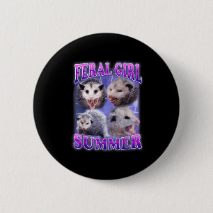 Feral Girl Summer Opossum Funny Meme 6 Cm Round Badge