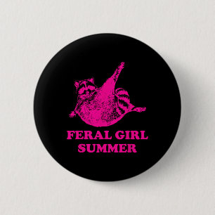 Feral Girl Summer Raccoon Lovers Trash Panda Summe 6 Cm Round Badge