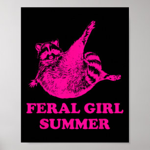 Feral Girl Summer Raccoon Lovers Trash Panda Summe Poster