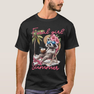 Feral Girl Summer Racoon Funny Meme Women Girl T-Shirt