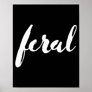 Feral Graphic Premium Poster