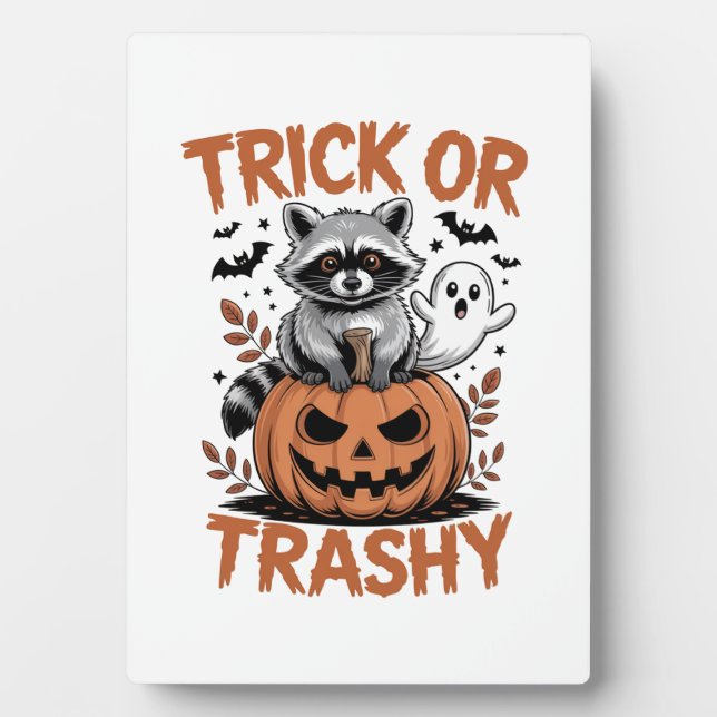 Feral Halloween Trick or Trashy Plaque (Front)