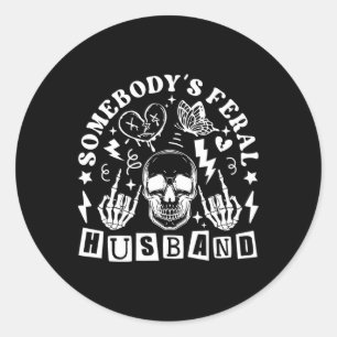 Feral Husband Fathers Day  Classic Round Sticker