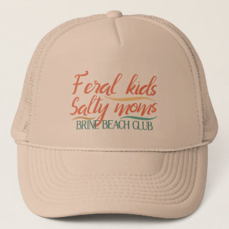 Feral kids salty moms slogan hat