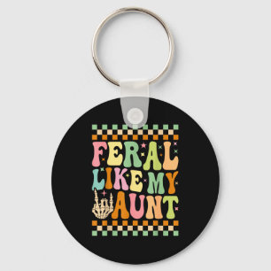 Feral Like My Aunt Funny Cute Family Nephew Niece Key Ring