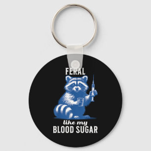 Feral Like My Blood Sugar Funny Raccoon Diabetes A Key Ring