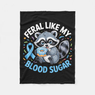 Feral Like My Blood Sugar Raccoon  Fleece Blanket