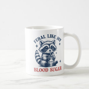 Feral Like My Blood Sugar Raccoon Td1 Diabetes Awa Coffee Mug