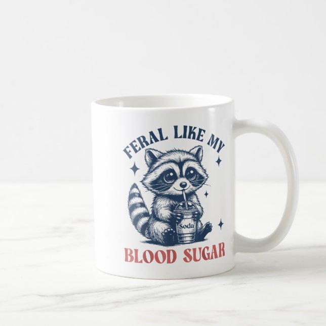 Feral Like My Blood Sugar Raccoon Td1 Diabetes Awa Coffee Mug (Right)
