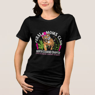 Feral Moms Club - Dark Coloured Tri-Blend Shirt