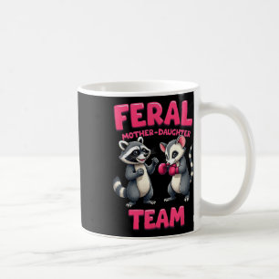 Feral Mother Daughter Team Funny Racoon Boxing Te Coffee Mug
