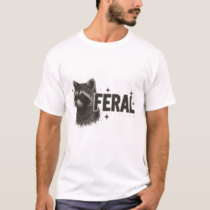 Feral Racoon Cute But Feral Funny Mem Racoon Lov T-Shirt