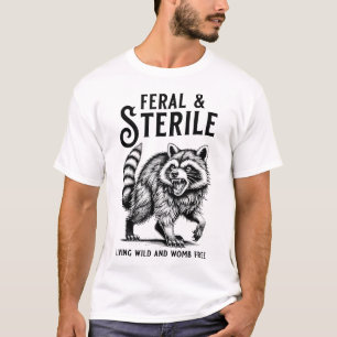 Feral Racoon Hysterectomy Recovery Present For  T-Shirt