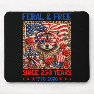 Feral Since 250 Years 1776-2026 Racoon Usa Flag Mouse Pad