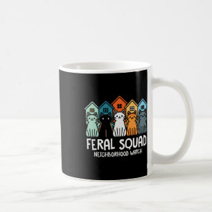 Feral Squad Neighbourhood Watch Feral Cat Adoption Coffee Mug