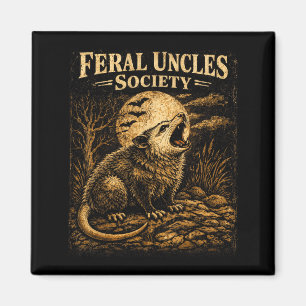 Feral Uncles Society Funny Opossum Folklore Magnet