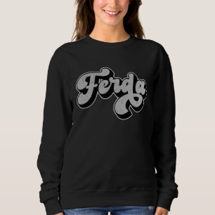 Ferda Funny Hockey Slang Canada Quotes For the Boy Sweatshirt