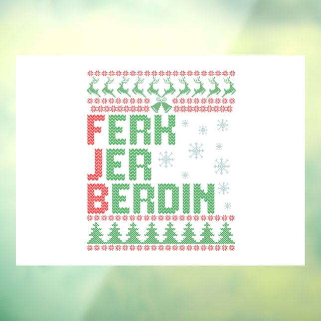 Ferk Jer Berdin Funny Ugly Christmas Sweater Gift (Sheet 3)