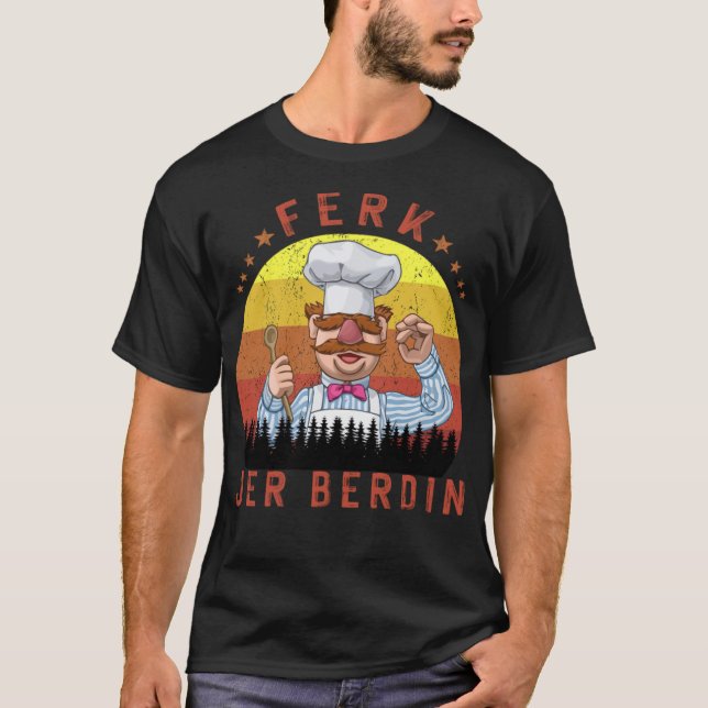 Ferk Jer Berdin Kitchen Chef Knife Funny Vintage e T-Shirt (Front)