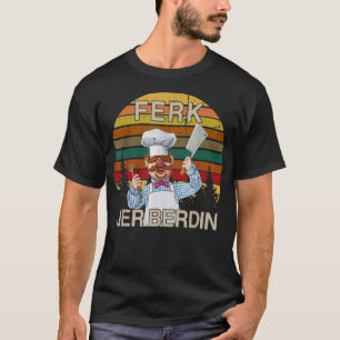 Ferk Jer Berdin Kitchen Chef Knife Funny Vintage p T-Shirt