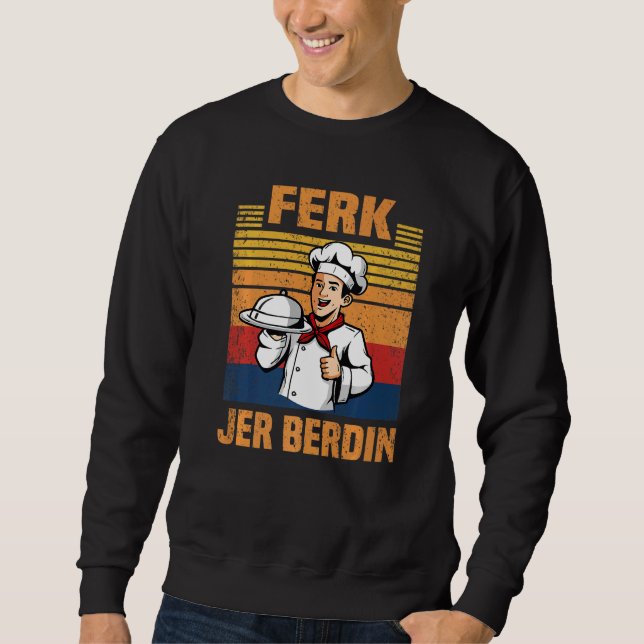 Ferk Jer Berdin Vintage Sweatshirt (Front)