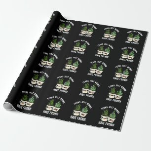 Ferns Just Wanna Have Frond Plant Pun Dark BG Wrapping Paper
