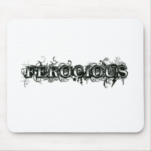 FEROCIOUS MOUSE PAD