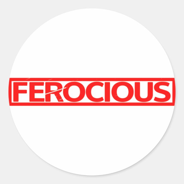 Ferocious Stamp Classic Round Sticker (Front)
