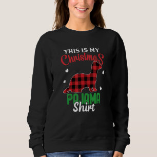 Ferret  Christmas This Is My Christmas Pajama Sweatshirt