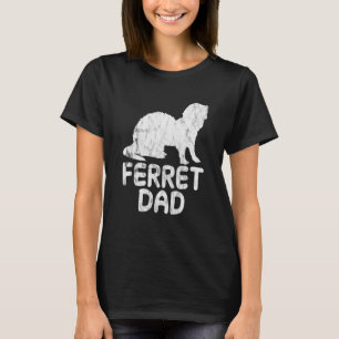 Ferret Dad T-Shirt